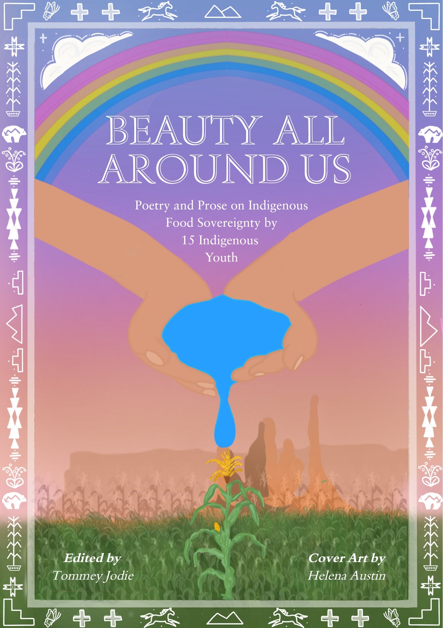 Beauty All Around Us: An Indigenous Food Sovereignty Zine (Pre-Order)
